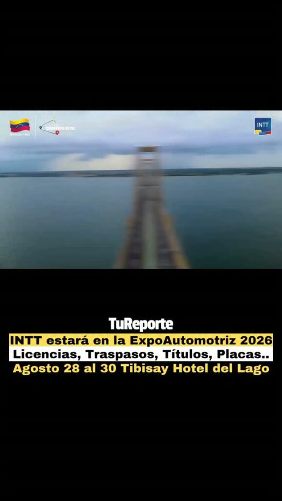 INTT estará en la ExpoAutomotriz 2026. Licencias, Traspasos, Títulos, Placas... Agosto 28 al 30 Tibisay Hotel del Lago